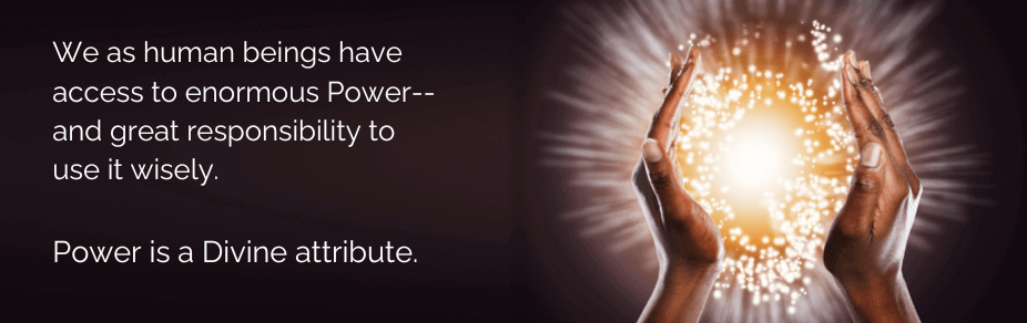 Two hands cupped around ball of light. The caption says "We human beings have access to enormous power. Power is a Divine attribute.